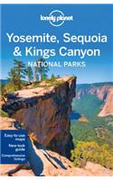 Lonely Planet Yosemite, Sequoia & Kings Canyon National Parks: (Travel Guide)
