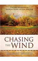 Chasing the Wind