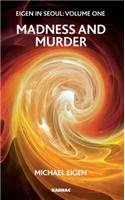 Eigen in Seoul: Madness and Murder