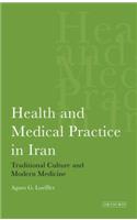 Allopathy Goes Native: Traditional Versus Modern Medicine in Iran