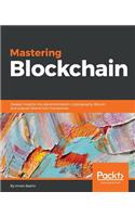 Mastering Blockchain: Deeper insights into decentralization, cryptography, Bitcoin, and popular Blockchain frameworks