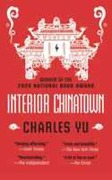 Interior Chinatown: WINNER OF THE NATIONAL BOOK AWARD 2020