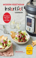 Modern Vegetarian Instant Pot(r) Cookbook