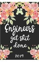 Engineers Get Shit Done 2019