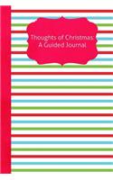 Thoughts of Christmas: A Guided Journal