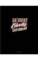 Saturday Bloody Saturday