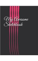 My Awesome Sketchbook