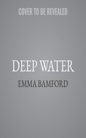 Deep Water