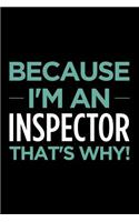 Because I'm an Inspector That's Why