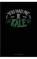 You Had Me at Kale: Mileage Log Book(147 Mileage Log Book)