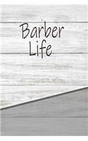 Barber Life: Personalized Weekly Action Planner, Featuring 120 Pages 6x9