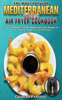 Most Popular Mediterranean Diet Air Fryer Cookbook