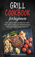 Grill Cookbook for Beginners