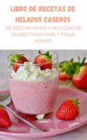 Libro de Recetas de Helados Caseros