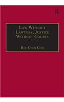 Law Without Lawyers, Justice Without Courts