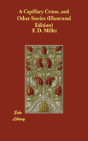 A Capillary Crime, and Other Stories (Illustrated Edition)