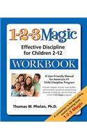 1-2-3 Magic Workbook: Effective Discipline for Children 2-12