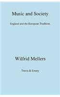 Music and Society. England and the European Tradition