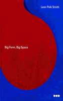 Leon Polk Smith: Big Form, Big Space