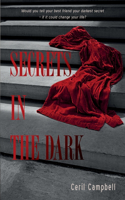 Secrets in the Dark