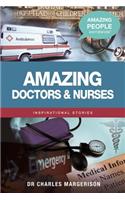 Amazing Doctors and Nurses