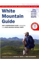 White Mountain Guide: AMC's Comprehensive Guide to Hiking Trails in the White Mountain National Forest