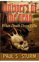 Whispers of the Dead