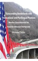Transcending Borderlands with Transnational and Plurilingual Practices
