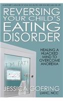 Reversing Your Child's Eating Disorder