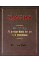 Words: Life Tutelage: A Secular Bible for the New Millenium