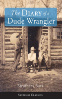 Diary of a Dude Wrangler