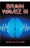 Brainwavez III