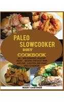 Paleo Slowcooker Diet Cookbook