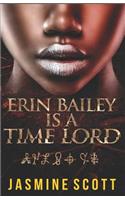 Erin Bailey Is a Time Lord