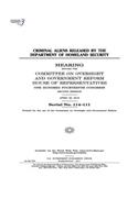 Criminal aliens released by the Department of Homeland Security: hearing before the Committee on Oversight and Government Reform, House of Representatives, One Hundred Fourteenth Congress, second session, April 28
