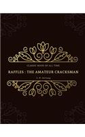 Raffles: The Amateur Cracksman: FreedomRead Classic Book