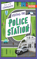 Visiting the Police Station: (Places in My Community)