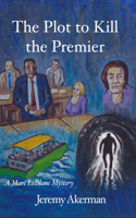 Plot to Kill the Premier