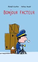 Bonjour facteur