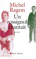 Rossignol Chantait (Un)