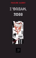 I'Dream, 2088