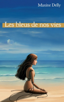 Les bleus de nos vies