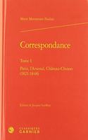 Correspondance. Tome I