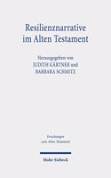 Resilienznarrative im Alten Testament