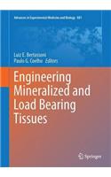 Engineering Mineralized and Load Bearing Tissues
