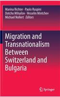 Migration and Transnationalism Between Switzerland and Bulgaria