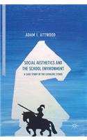 Social Aesthetics and the School Environment