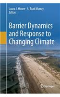 Barrier Dynamics and Response to Changing Climate