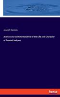 Discourse Commemorative of the Life and Character of Samuel Jackson