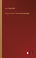 Erdgeschichte: Dynamische Geologie
